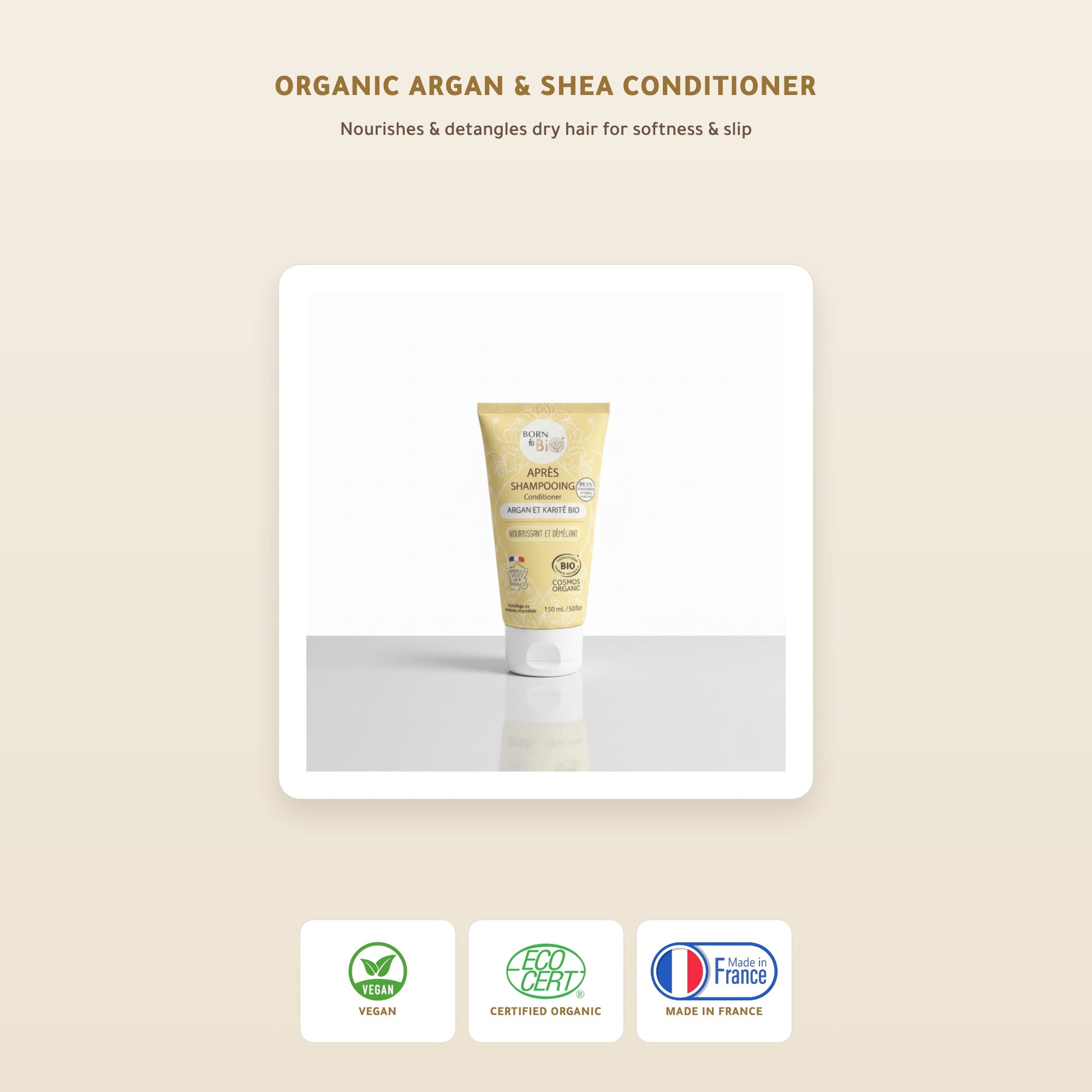 [EN] Argan & Shea Conditioner – Certified Organic | Born to Bio Vichy – slide 1