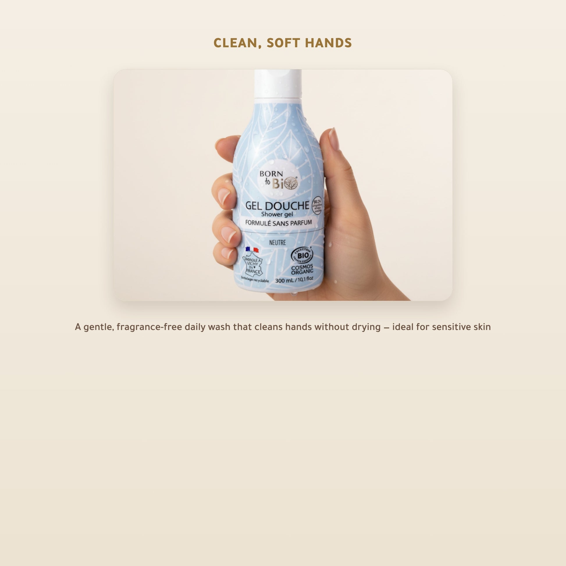 [EN] Neutral Hand Wash Gel – Fragrance-Free – Certified Organic | Born to Bio Vichy – slide 4