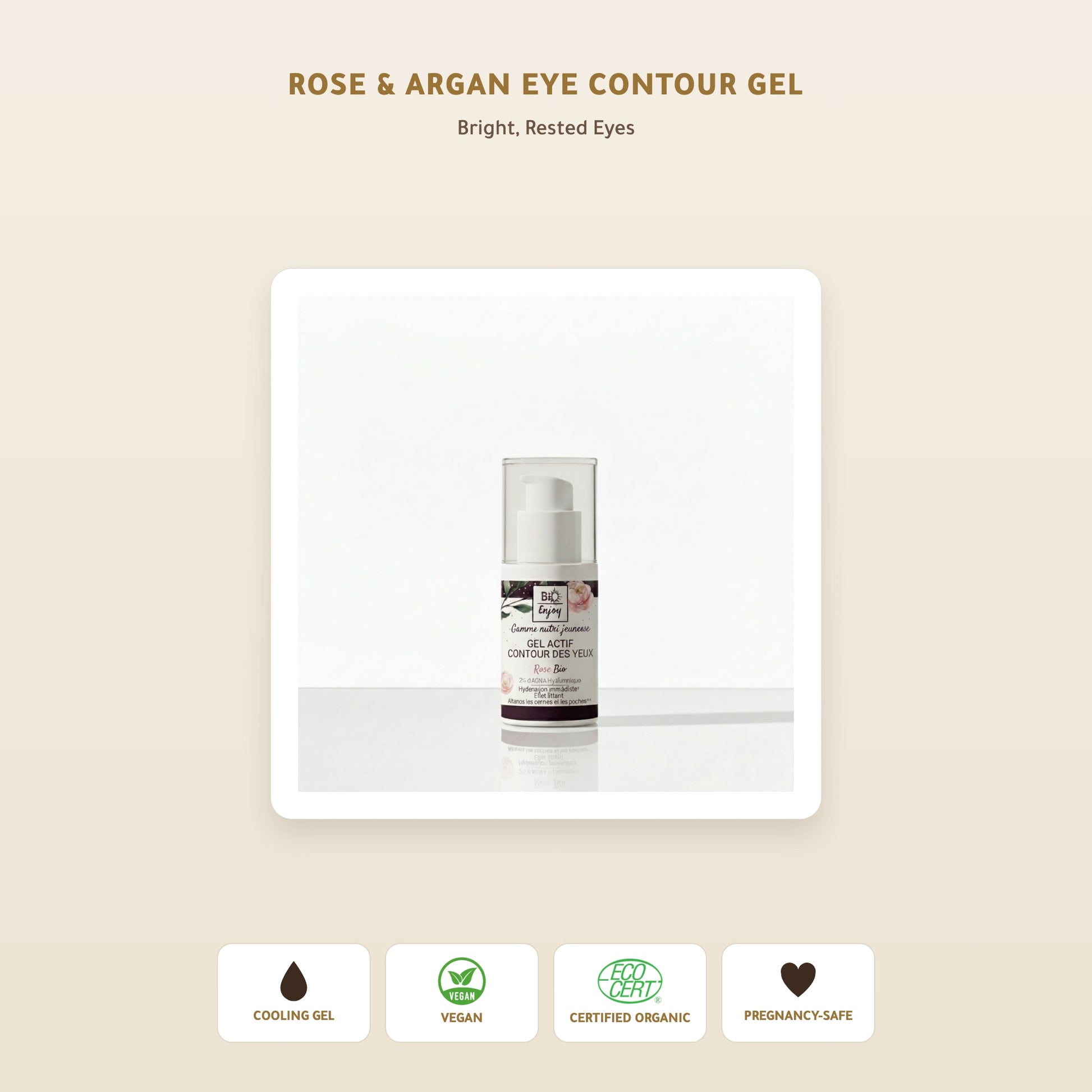[EN] Organic Rose & Argan Eye Contour Gel – Certified Organic | Born to Bio Vichy – slide 1