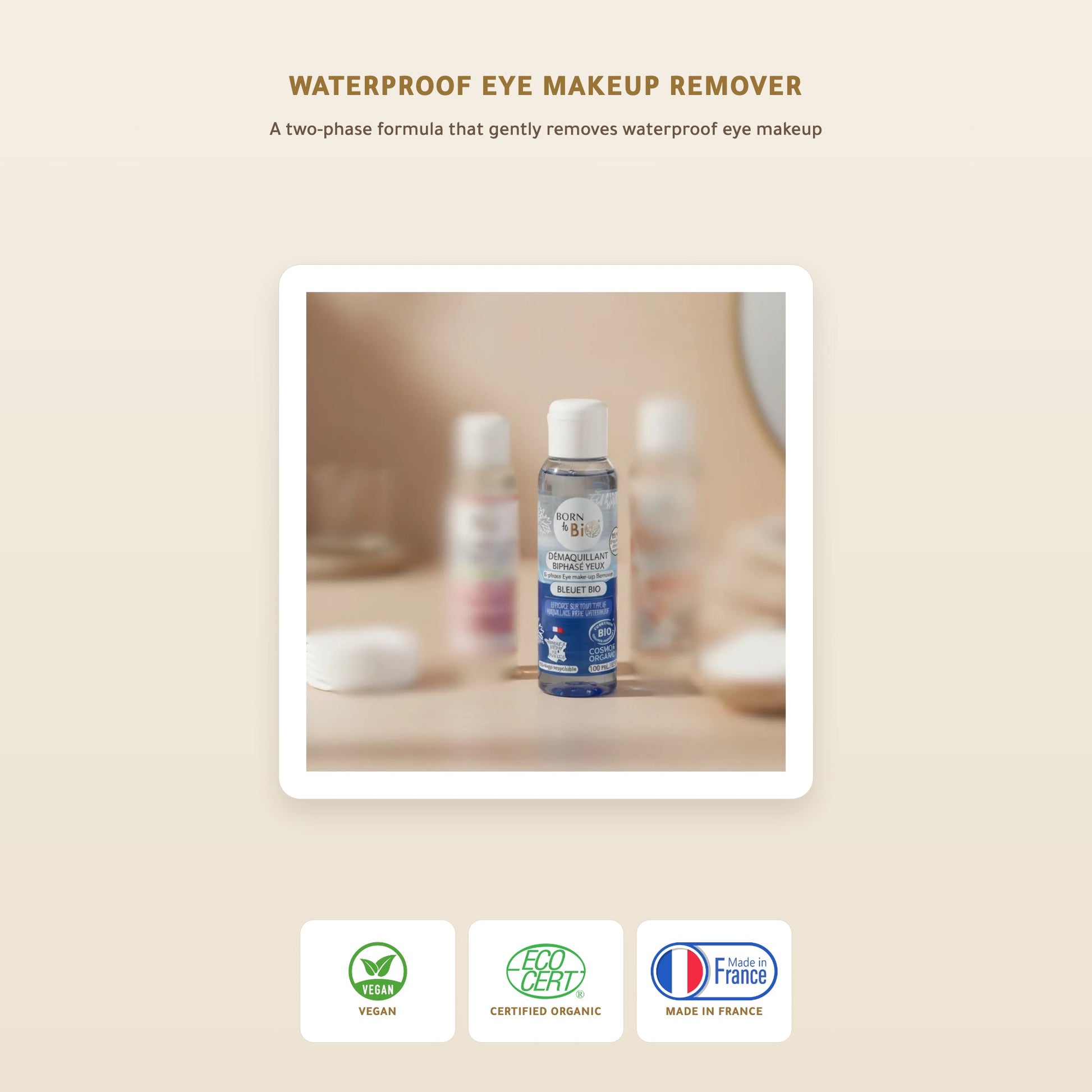 [EN] Certified Organic Waterproof Eye Makeup Remover - Born to Bio Vichy France – slide 1